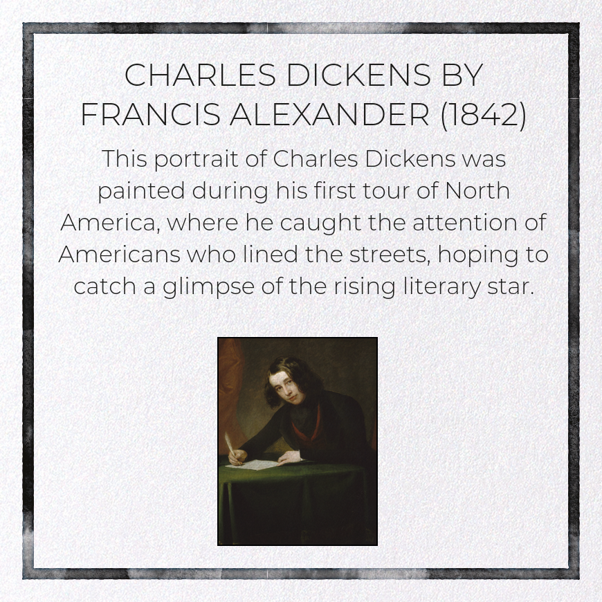 CHARLES DICKENS BY FRANCIS ALEXANDER (1842): Painting Greeting Card