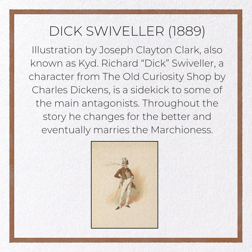 DICK SWIVELLER (1889): Painting Greeting Card
